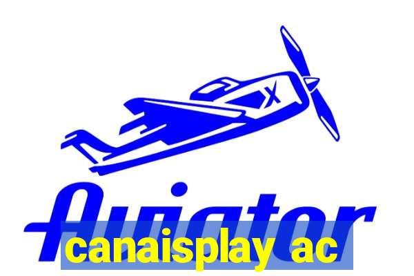 canaisplay ac